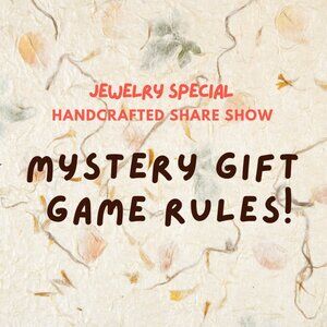 Mystery Gift Game Rules (for 11/13 Show)!